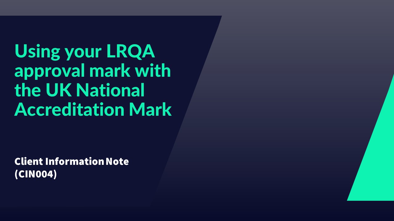 CIN004 - &nbsp;Using your LRQA approval mark with the National Accreditation Mark